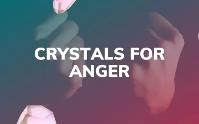 Best Calming Crystals For Anger Management