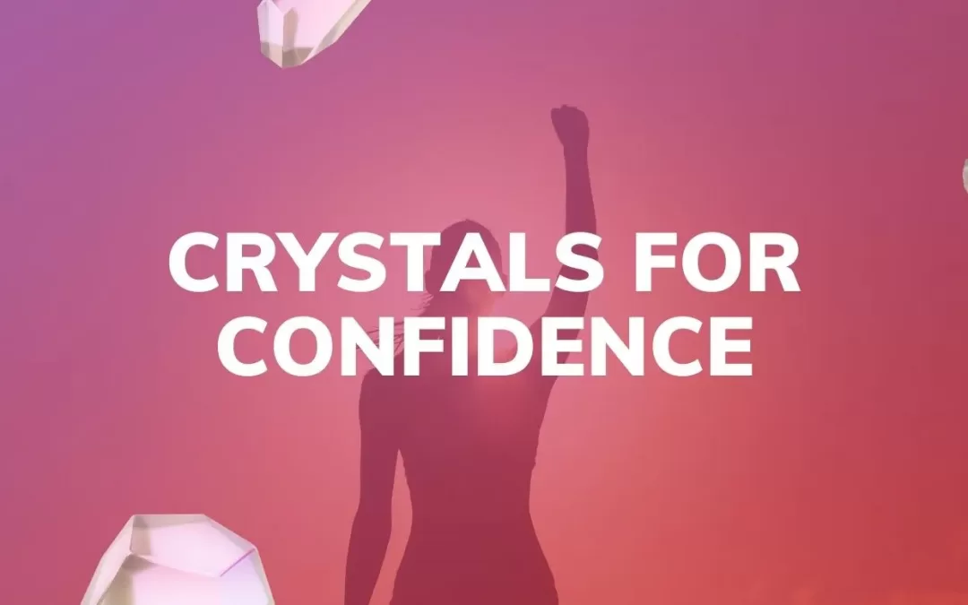 crystals for confidence