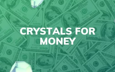 Best Crystals For Money & Wealth