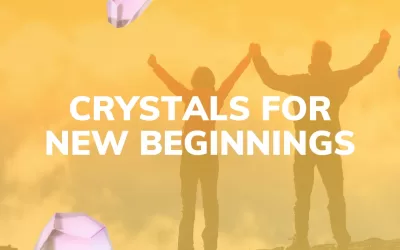 5 Best Crystals For New Beginnings