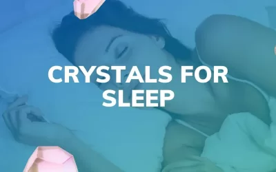 5 Soothing Crystals For Sleep