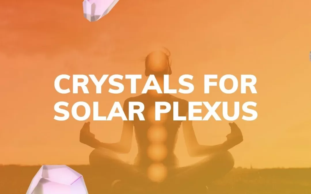 crystals for solar plexus