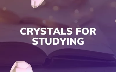 Best Crystals For Studying And Focus